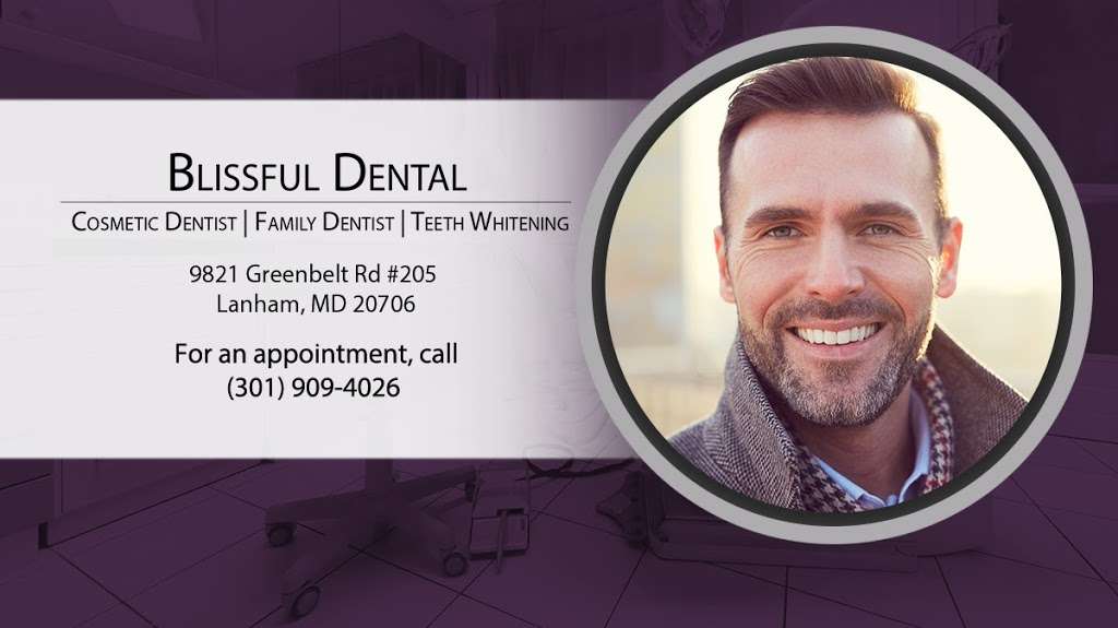 Blissful Dental | 9821 Greenbelt Rd #205, Lanham, MD 20706, USA | Phone: (301) 909-4026