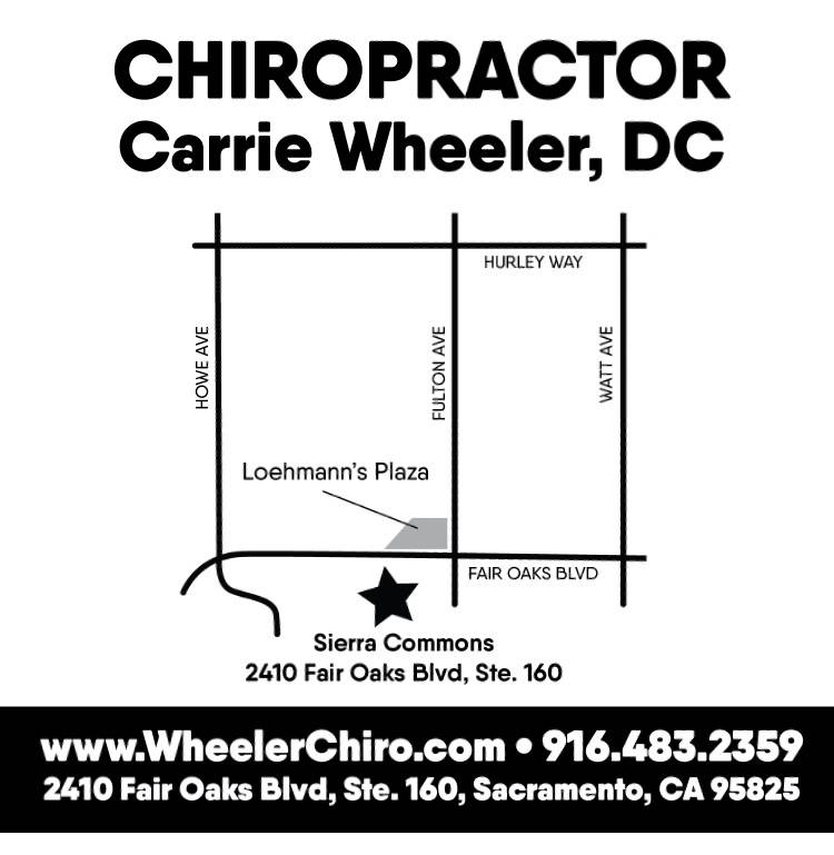 Carrie L. Wheeler, DC | 2410 Fair Oaks Blvd #160, Sacramento, CA 95825, USA | Phone: (916) 483-2359