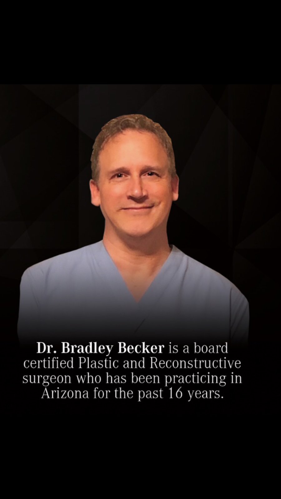 Dr. Bradley Becker Plastic Surgery | 18555 N 79th Ave building b suite 102, Glendale, AZ 85308, USA | Phone: (602) 610-9111