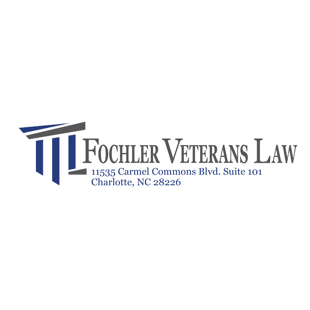 Fochler Veterans Law | 11535 Carmel Commons Blvd #101, Charlotte, NC 28226, USA | Phone: (704) 243-0053