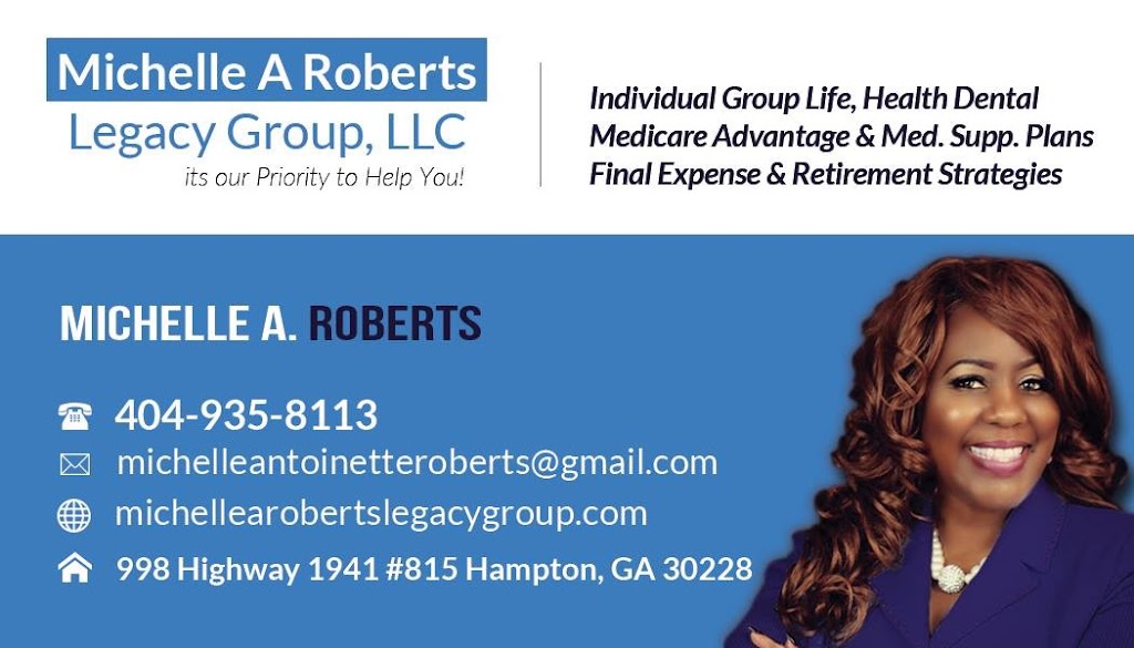 Michelle A Roberts Legacy Group | 998 Highway 1941, #815, Hampton, GA 30228, USA | Phone: (404) 935-8113