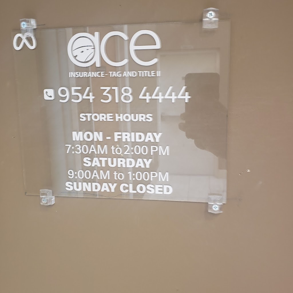 ACE TAG & TITLE II (SUNRISE) (In The Region’s Bank Building)(3RD Floor) | 10001 W Oakland Park Blvd Ste. 303, Sunrise, FL 33351, USA | Phone: (954) 318-4444