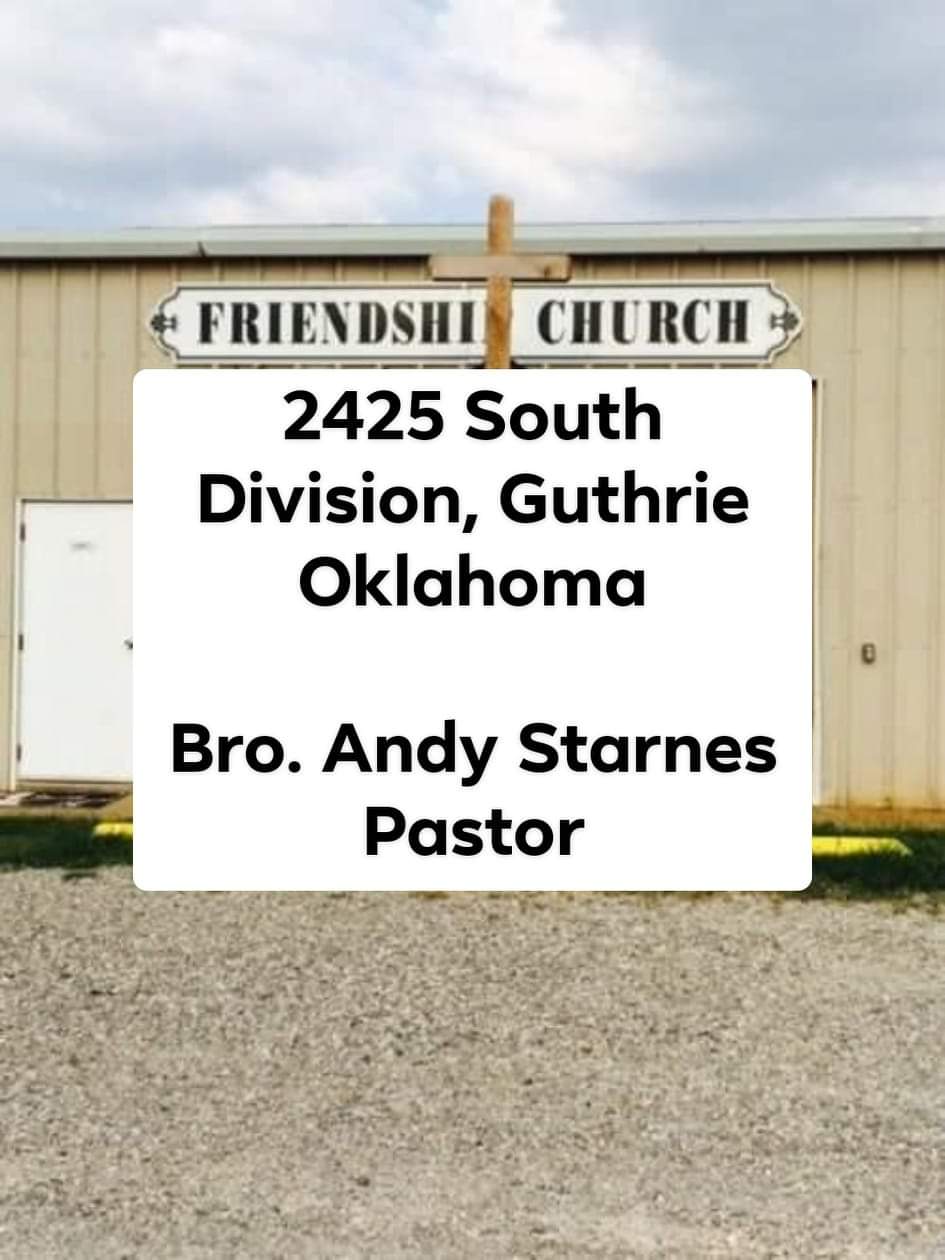 Friendship Church | 2425 S Division St, Guthrie, OK 73044, USA | Phone: (405) 664-2649