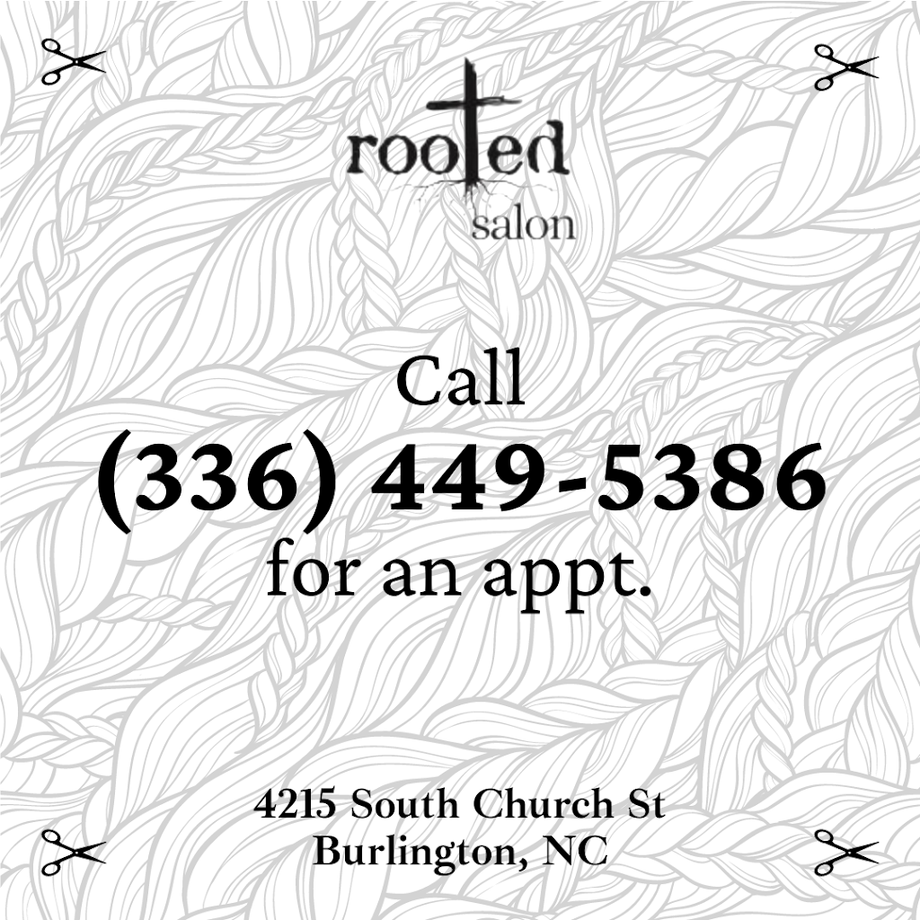 Rooted Salon | 4215 S Church St, Burlington, NC 27215, USA | Phone: (336) 449-5386