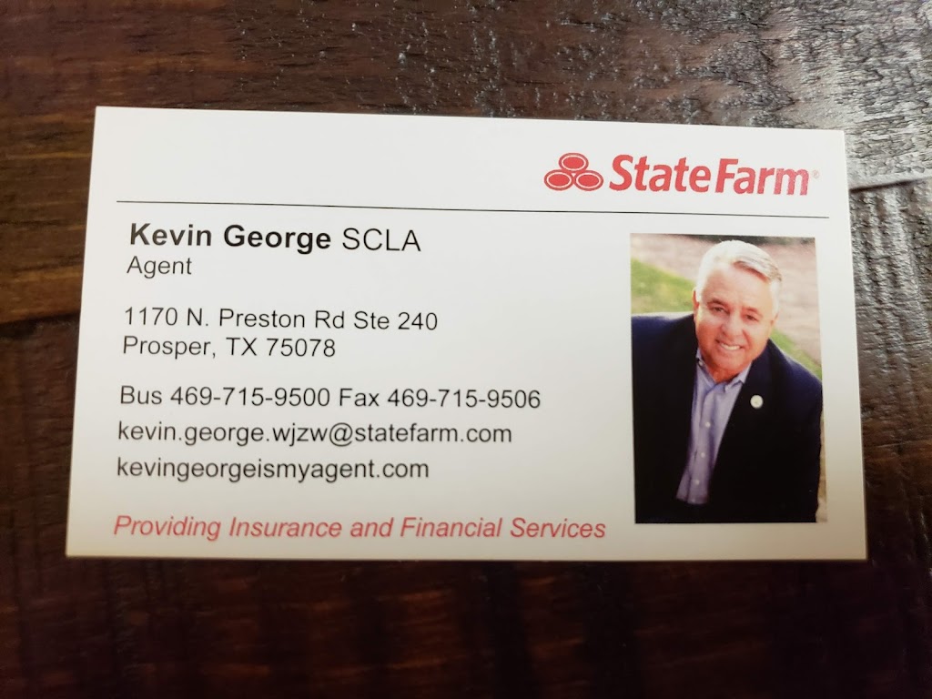 Kevin George - State Farm Insurance Agent | 1170 N Preston Rd #240, Prosper, TX 75078, USA | Phone: (469) 715-9500