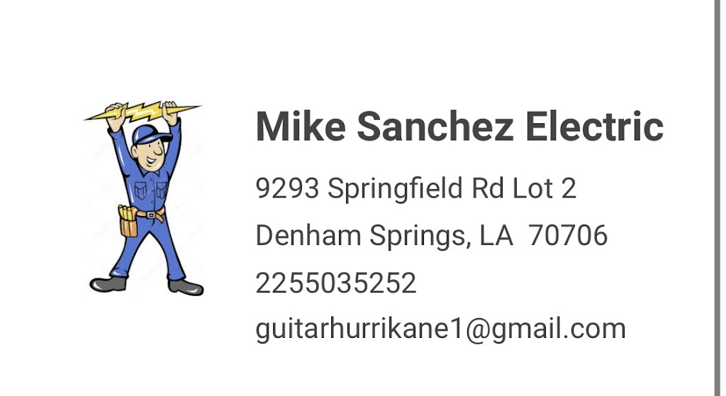 Mike Sanchez Electric | 9293 Springfield Rd, Denham Springs, LA 70706 | Phone: (225) 503-5252