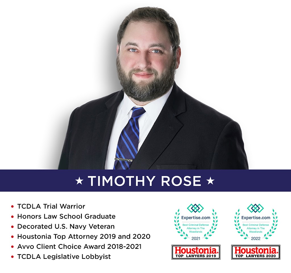 Law Office of Timothy Rose | 25227 Grogans Mill Rd #240, The Woodlands, TX 77380 | Phone: (936) 333-5070