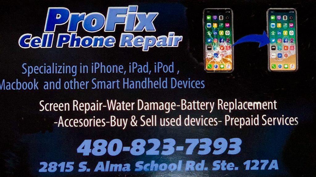 Profix Cell Phone Repair LLC | 2815 S Alma School Rd #127a, Mesa, AZ 85210, USA | Phone: (480) 823-7393