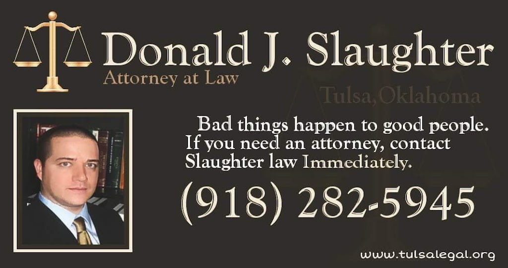 Slaughter Law | 10026 S Mingo Rd suite a-252, Tulsa, OK 74133, USA | Phone: (918) 282-5945