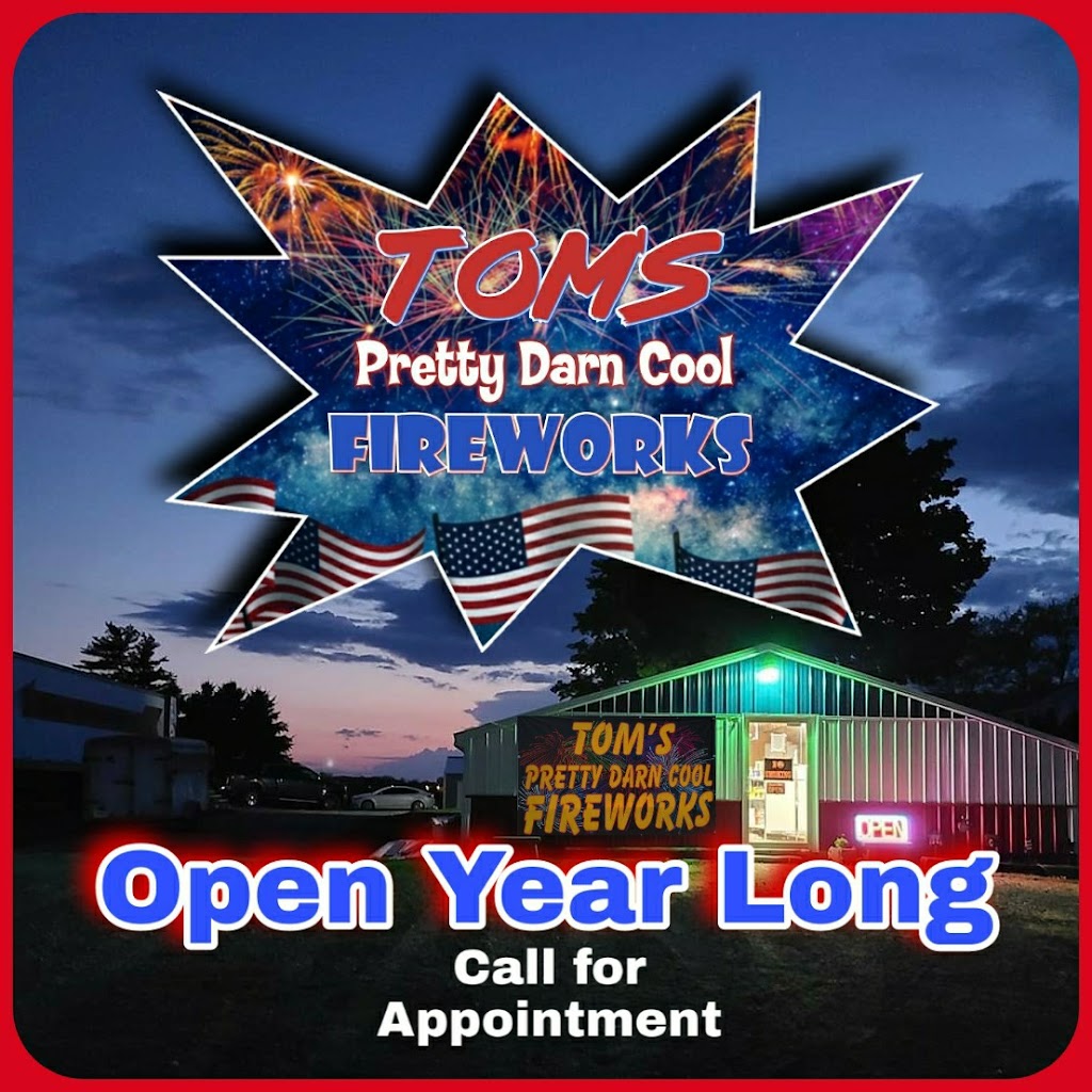 Toms Pretty Darn Cool Fireworks | 1572 IN-8, Auburn, IN 46706, USA | Phone: (260) 570-8607