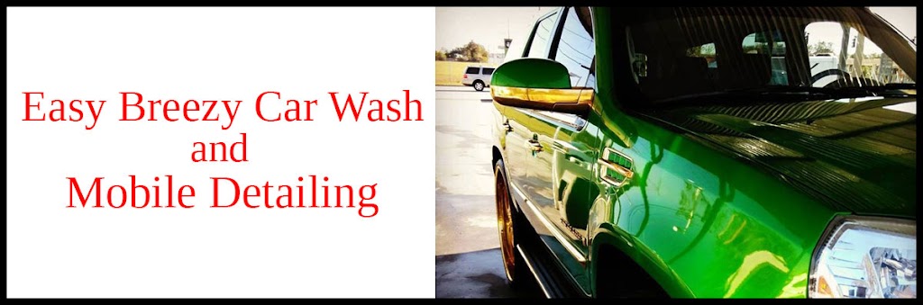 Easy Breezy Car Wash And Mobile Detailing #4 | 4023 Southside Blvd, Jacksonville, FL 32216, USA | Phone: (904) 574-4519