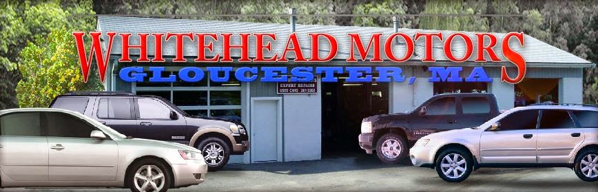 Whitehead Motors | 40 Poplar St, Gloucester, MA 01930, USA | Phone: (978) 281-3202