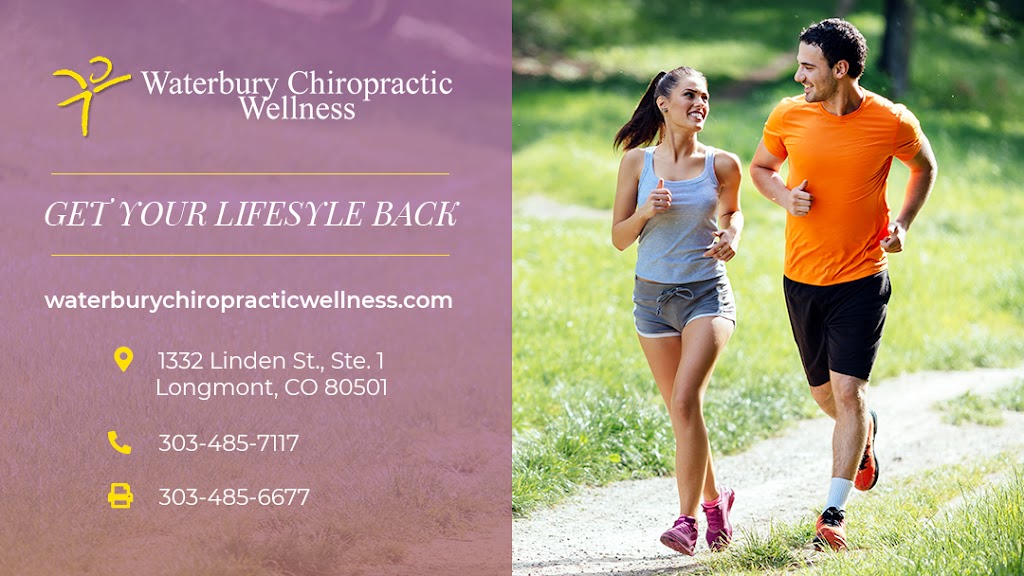 Waterbury Chiropractic Wellness | 1427 Coffman St, Longmont, CO 80501, USA | Phone: (303) 485-7117