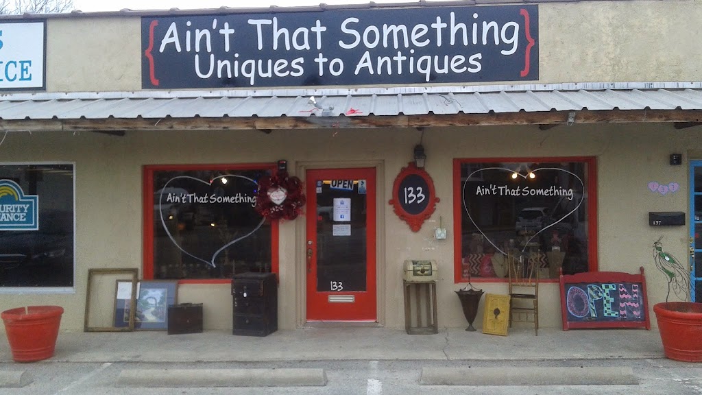 Aint That Something | 341 W Main St, Azle, TX 76020, USA | Phone: (817) 913-1515