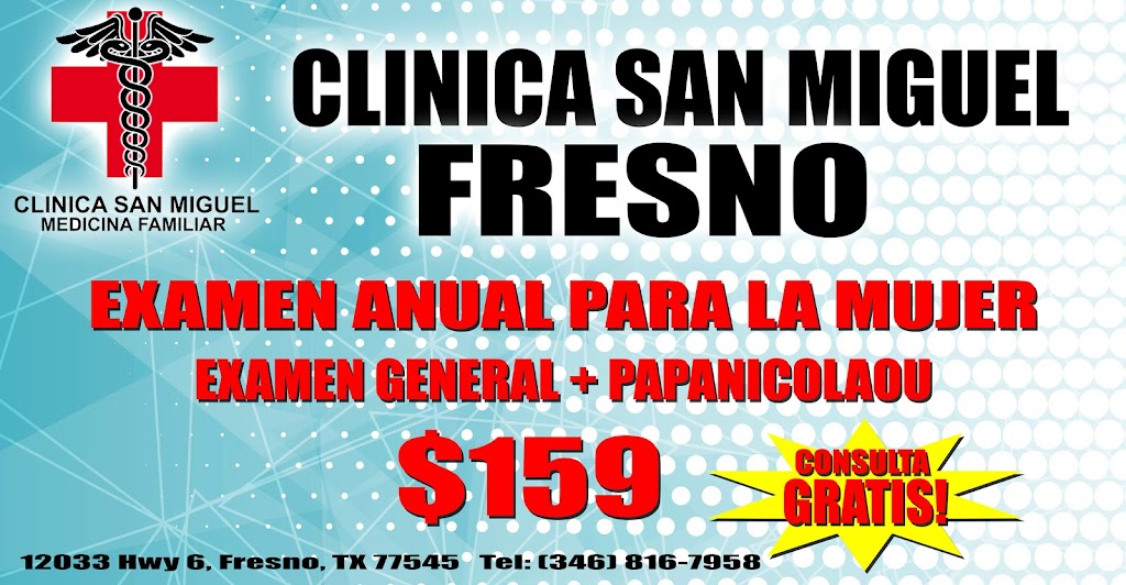 Clinica San Miguel | 12033 Hwy 6 N, Fresno, TX 77545, USA | Phone: (346) 423-2963