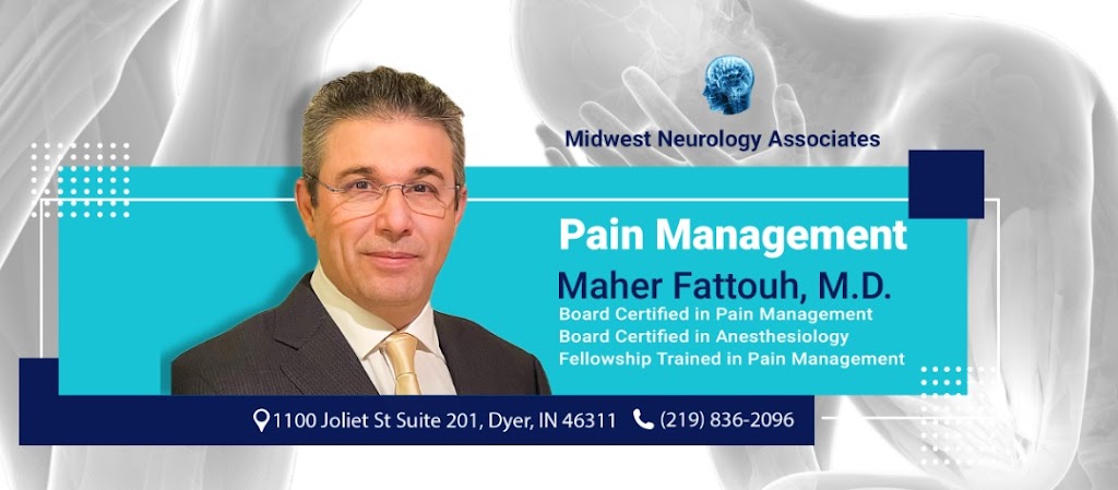 Maher Fattouh, M.D. | 1100 Joliet St Suite 201, Dyer, IN 46311, USA | Phone: (219) 836-2096