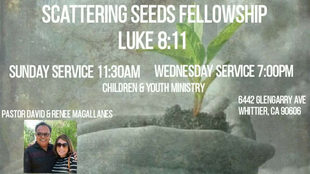 Scattering Seeds Fellowship | 6442 Glengarry Ave, Whittier, CA 90606, USA | Phone: (562) 536-3353