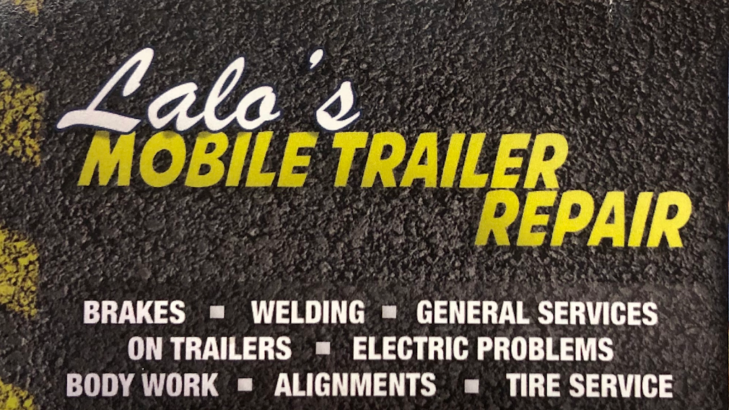 Lalos mobile trailer Repair | 7856 Schaefer Ave, Ontario, CA 91761, USA | Phone: (909) 565-8796