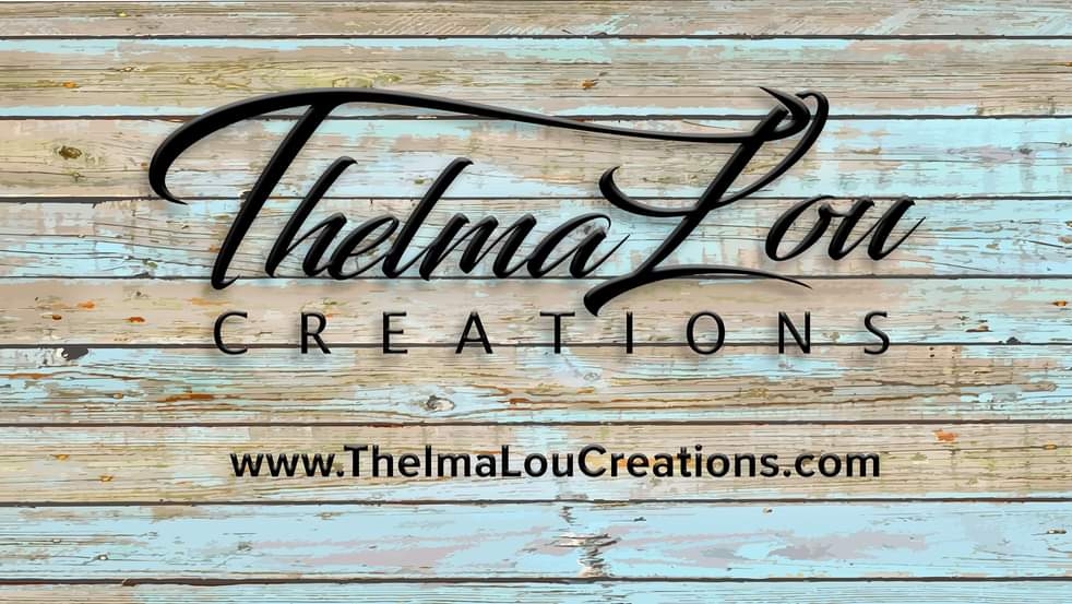 ThelmaLou Creations LLC | 13954 W Waddell Rd Suite 103235, Surprise, AZ 85379, USA | Phone: (623) 476-4700