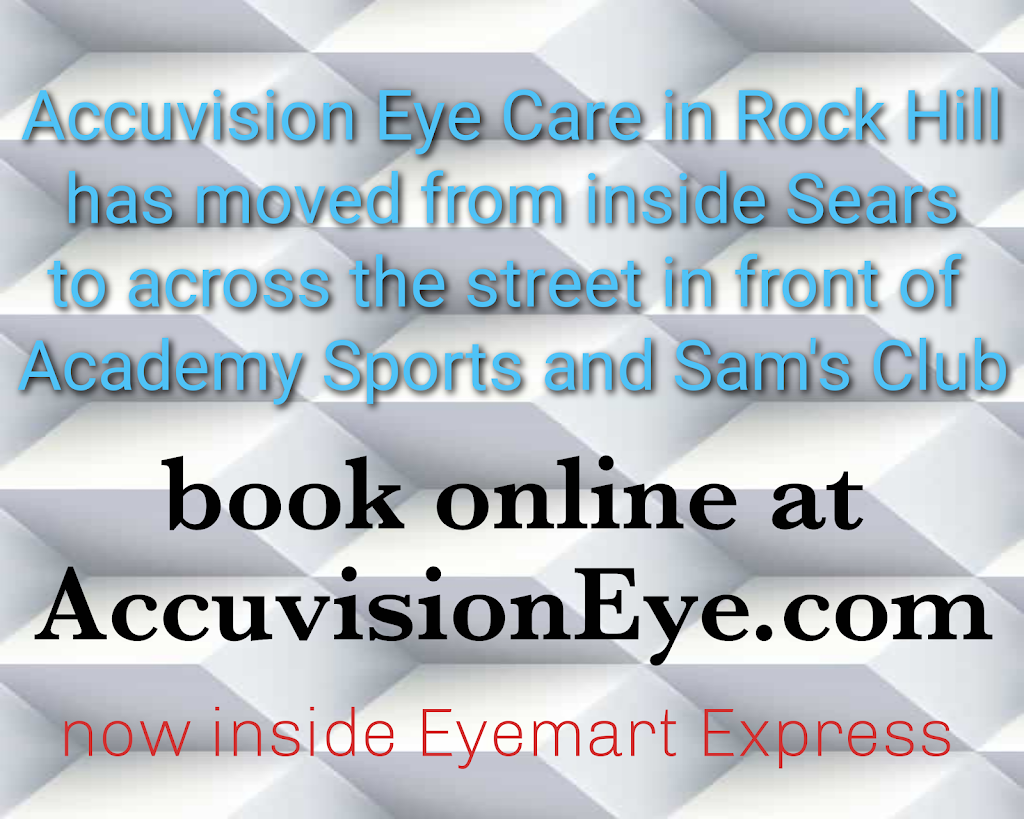 Accuvision Eye Care OD, PA | 2427 Cross Pointe Dr, Rock Hill, SC 29730, USA | Phone: (803) 681-0973