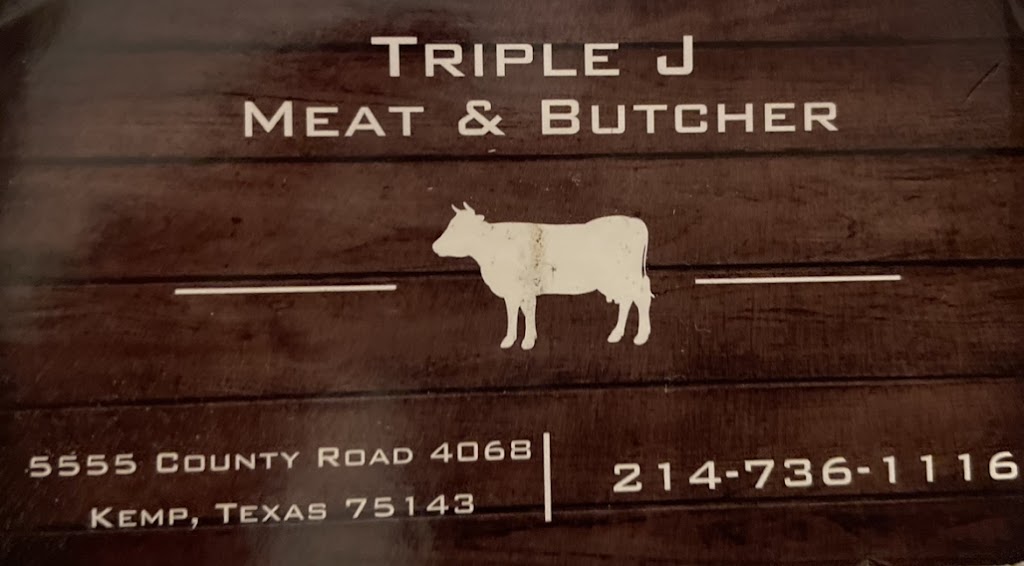 Triple J Meat & Butcher | 5555 Co Rd 4068, Kemp, TX 75143, USA | Phone: (214) 736-1116