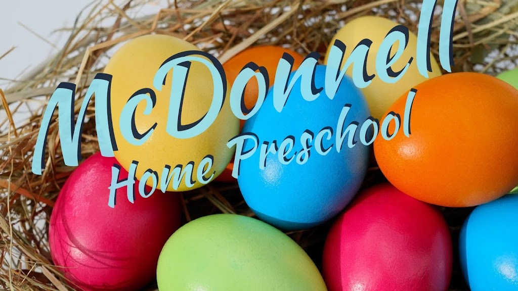 McDonnell Home Preschool | 2812 Taner Cir, Haslet, TX 76052, USA | Phone: (817) 739-8264