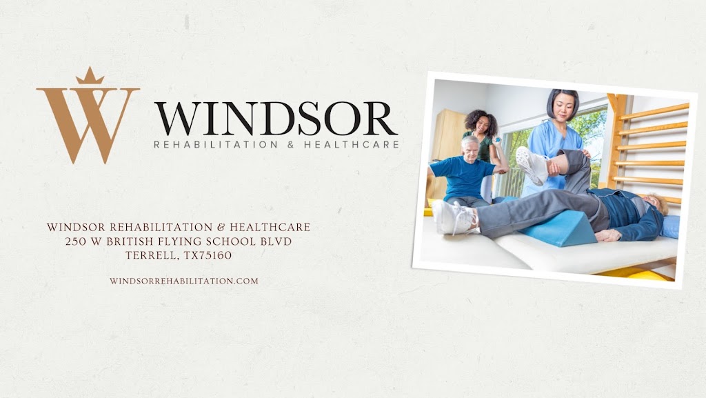 Windsor Rehabilitation and Healthcare | 250 British Flying School Blvd, Terrell, TX 75160, USA | Phone: (972) 551-0122