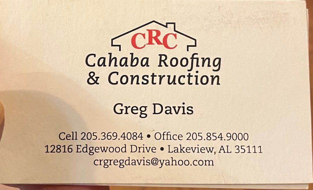 CAHABA ROOFING & CONSTRUCTION (formally Cahaba Roofing Co.) | 12816 Edgewood Dr, Lake View, AL 35111, USA | Phone: (205) 854-9000