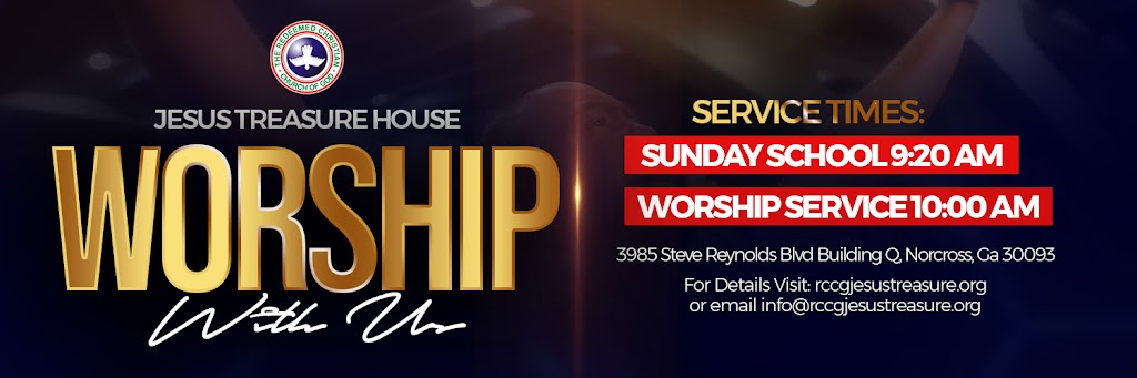 RCCG JESUS TREASURE HOUSE | 3985 Steve Reynolds Blvd Phase 2, Building Q, Suite 105, Norcross, GA 30093, USA | Phone: (678) 499-3791