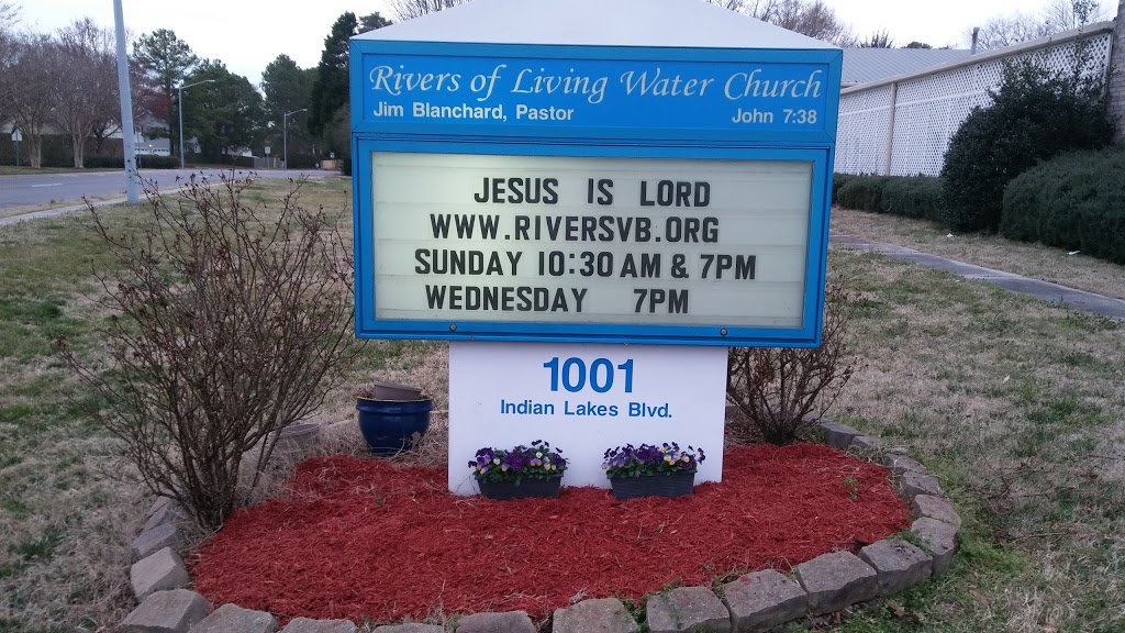 Rivers of Living Water Church | 1001 Indian Lakes Blvd, Virginia Beach, VA 23464, USA | Phone: (757) 495-5663