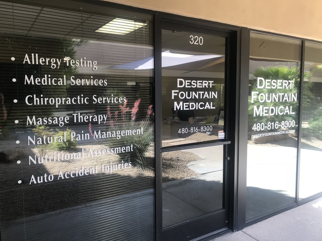 Desert Fountain Medical | 17100 E Shea Blvd #320, Fountain Hills, AZ 85268, USA | Phone: (480) 816-8300