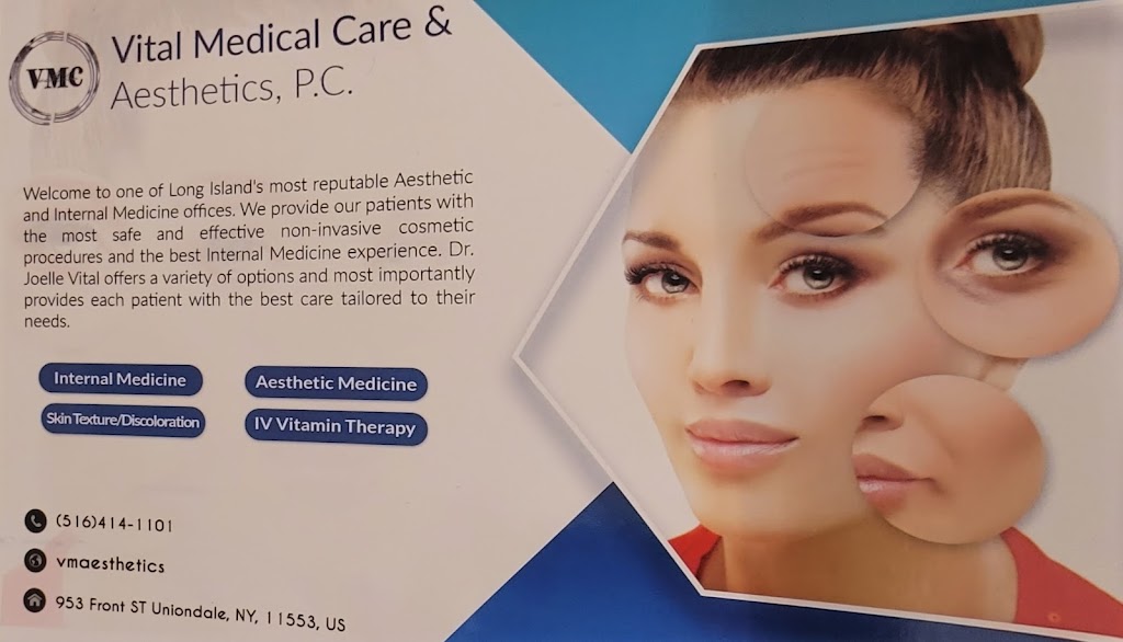 Vital Medical Care & Aesthetics, P.C. | 953 Front St, Uniondale, NY 11553, USA | Phone: (516) 414-1101