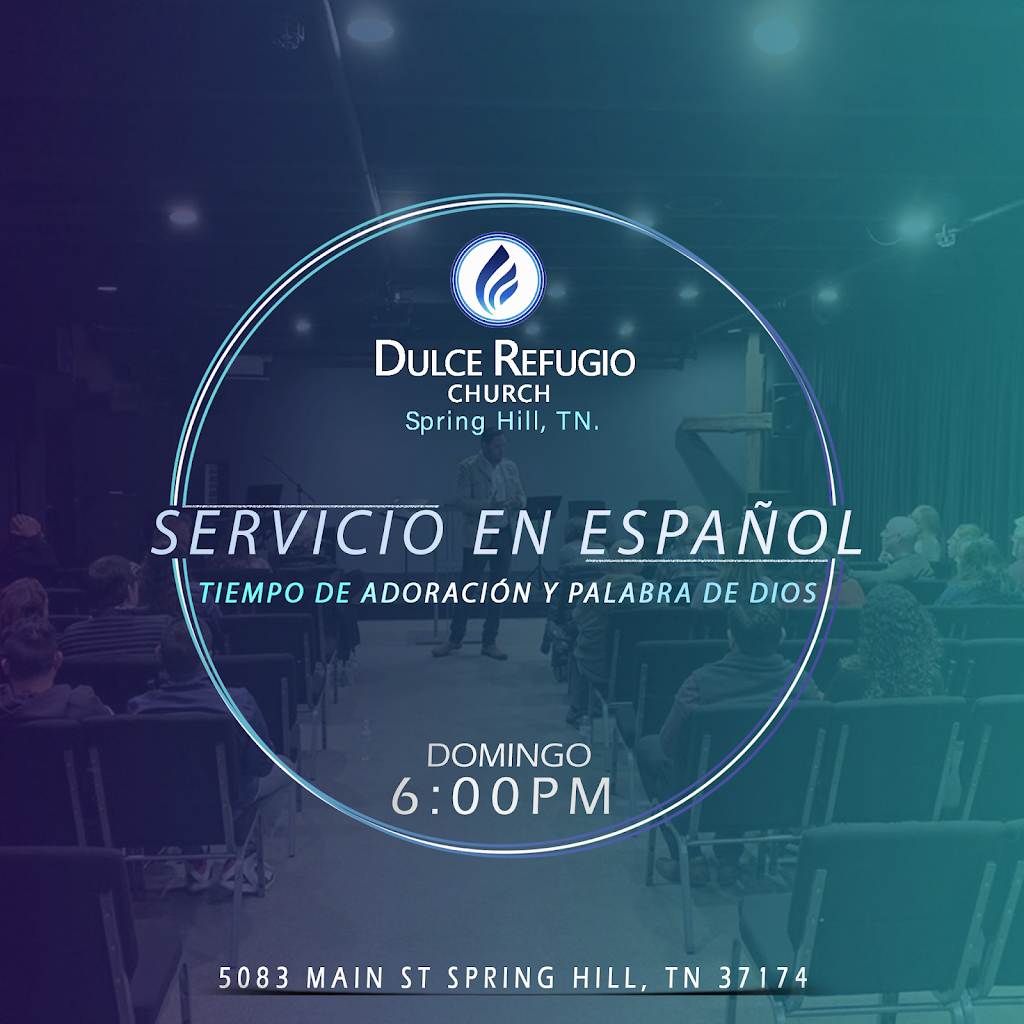 Iglesia Dulce Refugio | 5083 Main St, Spring Hill, TN 37174, USA | Phone: (615) 423-4953