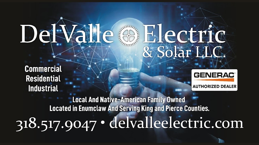 Del Valle Electric and Solar LLC | 700 McKinley St, Enumclaw, WA 98022, USA | Phone: (318) 517-9047
