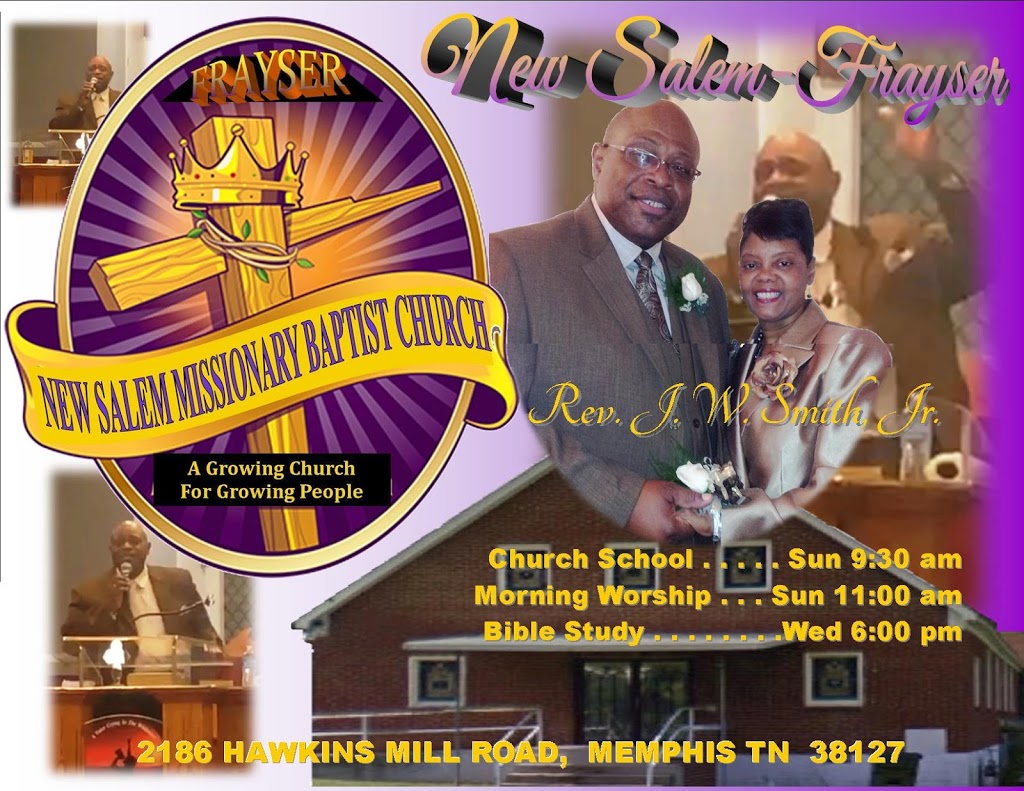 New Salem Missionary Baptist Church - Frayser | 2186 Hawkins Mill Rd, Memphis, TN 38127, USA | Phone: (901) 354-7755