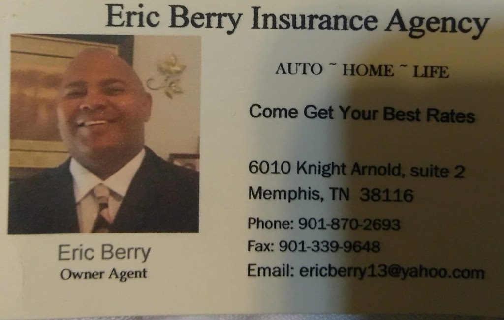 ERIC BERRY INSURANCE AGENCY | 6010 Knight Arnold Rd, Memphis, TN 38115, USA | Phone: (901) 870-2693