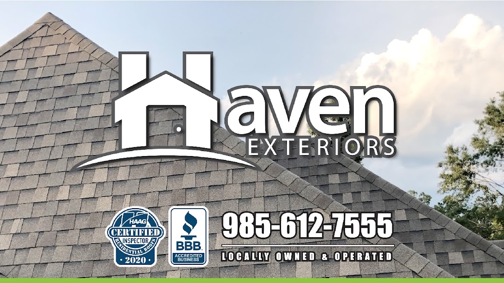 Haven Exteriors | 640 Tete LOurs Drive, UNIT 32, Mandeville, LA 70471, USA | Phone: (985) 612-7555