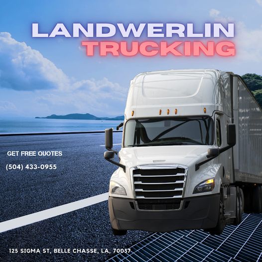 Landwerlin Trucking Inc | 7656 LA-23, Belle Chasse, LA 70037, USA | Phone: (504) 433-0955