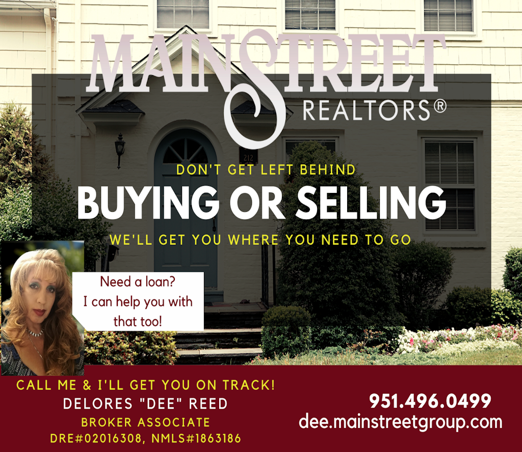 Delores "Dee" Munoz Reed, Real Estate Broker | 6349 Riverside Ave, Riverside, CA 92506, USA | Phone: (951) 496-0499