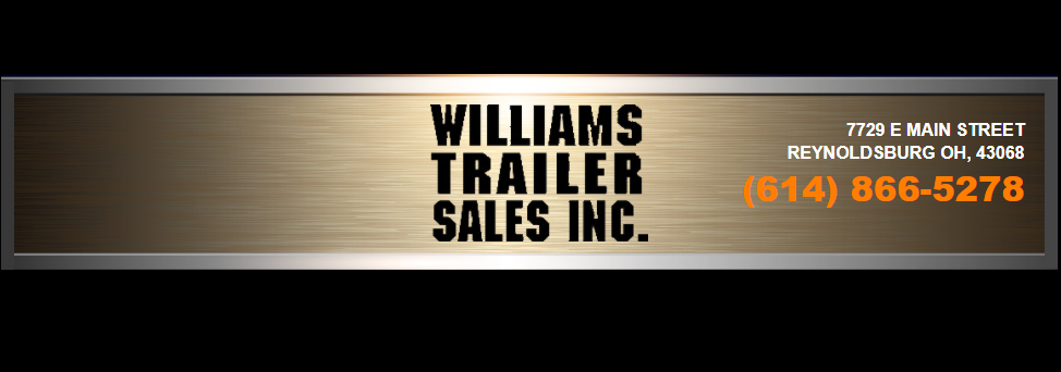 Williams Trailers Sales Inc | 7729 E Main St, Reynoldsburg, OH 43068, USA | Phone: (614) 866-5278
