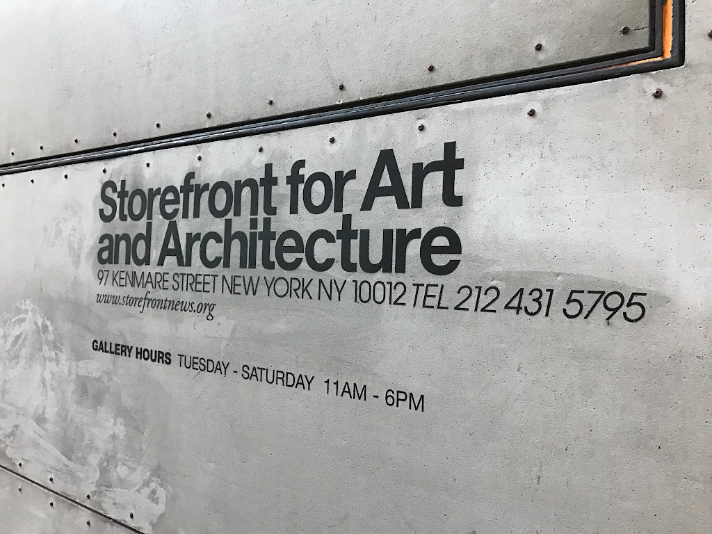 Storefront for Art and Architecture | 97 Kenmare St, New York, NY 10012, USA | Phone: (212) 431-5795