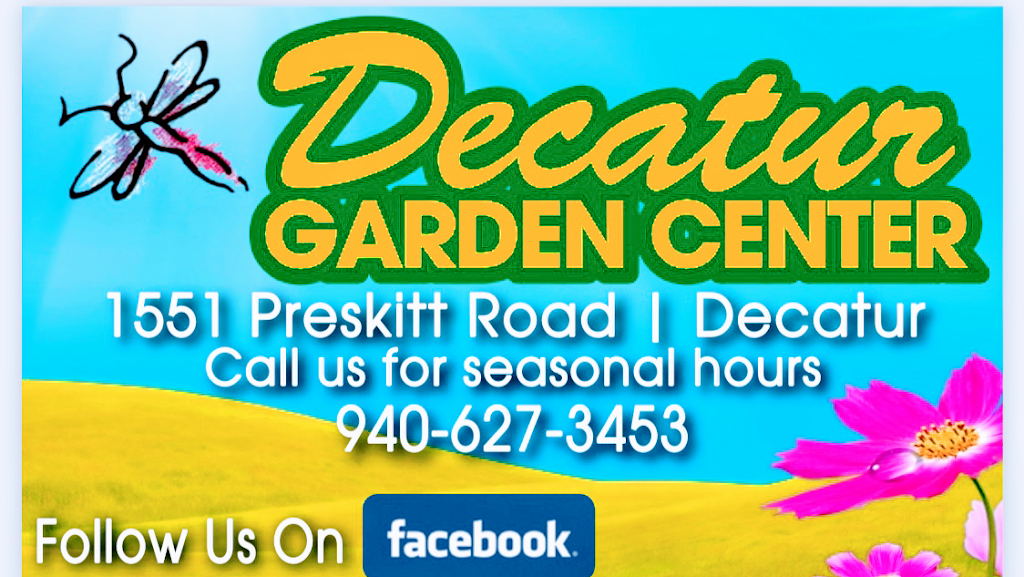 Decatur Garden Center | 1551 Preskitt Rd, Decatur, TX 76234, USA | Phone: (940) 627-3453