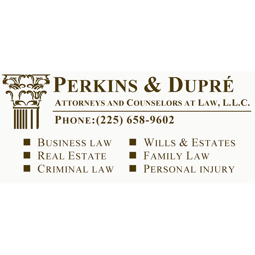 Perkins & Dupre | 19929 Old Scenic Hwy, Zachary, LA 70791, USA | Phone: (225) 658-9602