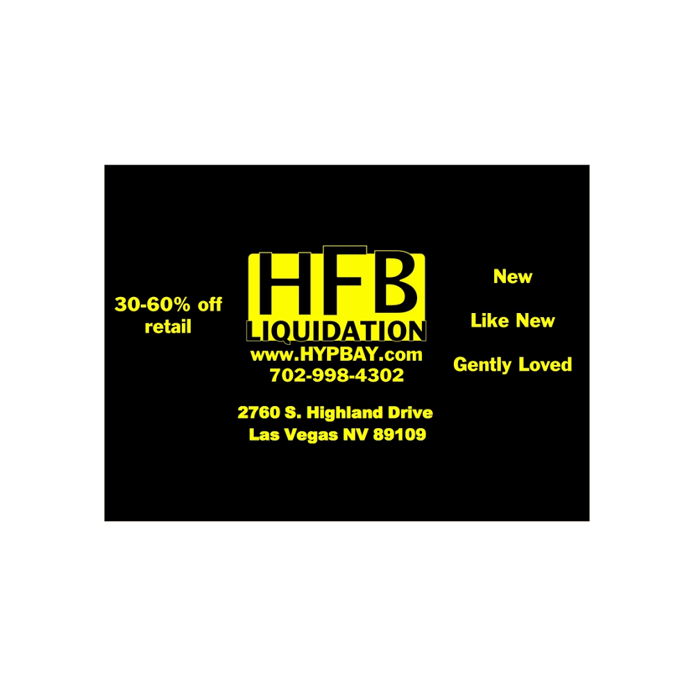 HFB Liquidation | 2760 S Highland Dr, Las Vegas, NV 89109 | Phone: (702) 998-4302