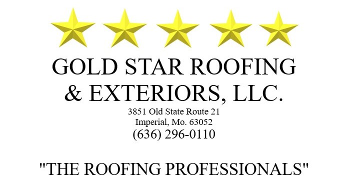 Gold Star Roofing & Exteriors, LLC | 3851 Old Missouri 21, Imperial, MO 63052 | Phone: (636) 296-0110