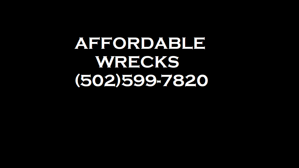 Affordable Wrecks | 230 KY-44 W, Shepherdsville, KY 40165, USA | Phone: (502) 599-7820