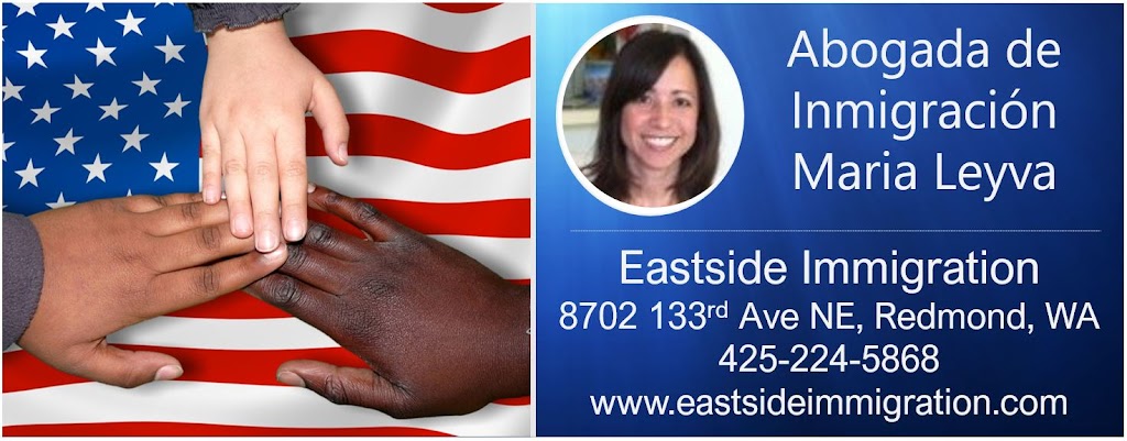 Eastside Immigration | 8702 133rd Ave NE, Redmond, WA 98052, USA | Phone: (425) 224-5868