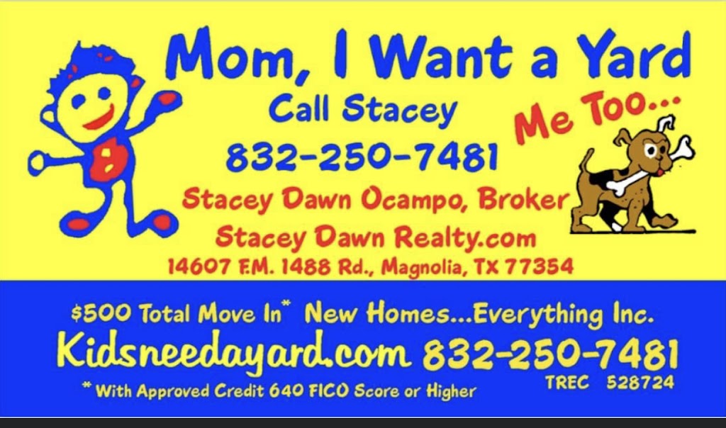 Stacey Dawn Realty & Mortgage LP | 14607 FM 1488 Rd, Magnolia, TX 77354, USA | Phone: (832) 250-7481
