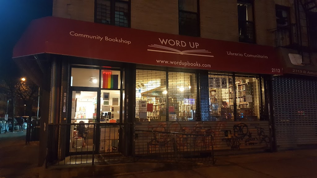 Word Up Community Bookshop/Librería Comunitaria | 2113 Amsterdam Ave, New York, NY 10032, USA | Phone: (347) 688-4456