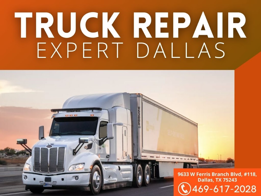 Truck Repair Expert | 9633 W Ferris Branch Blvd, Dallas, TX 75243, USA | Phone: (469) 617-2028